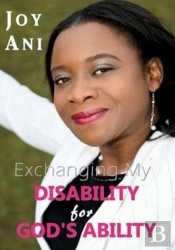 Exchanging My Disability For God'S Ability
