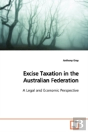 Excise Taxation In The Australian Federation