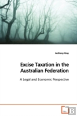 Bertrand.pt - Excise Taxation In The Australian Federation