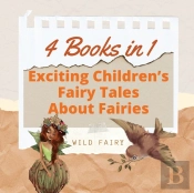 Exciting Children'S Fairy Tales About Fa