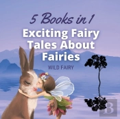 Exciting Fairy Tales About Fairies