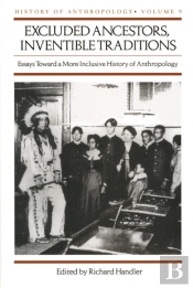 Excluded Ancestors, Inventible Traditions