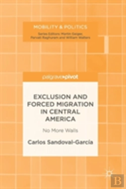 Bertrand.pt - Exclusion And Forced Migration In Central America
