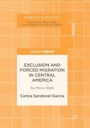 Exclusion And Forced Migration In Central America