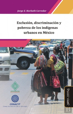 Bertrand.pt - Exclusion Discriminacion Y Pobreza De Los Indigenas Urbanos