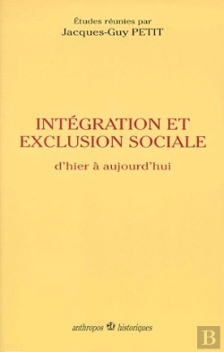Bertrand.pt - Exclusion Et Intégration Sociale ; D'Hier À Aujourd'Hui