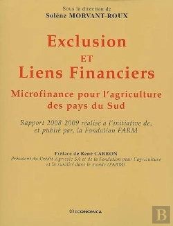 Bertrand.pt - Exclusion Et Liens Financiers Rapport ; Microfinance Pour L'Agriculture Des Pays Du Sud