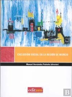 Bertrand.pt - Exclusión Social En La Región De Murcia