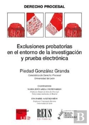 Exclusiones Probatorias En El Entorno De La Investigación Y Prueba Electrónica