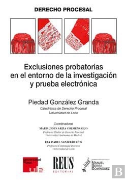 Bertrand.pt - Exclusiones Probatorias En El Entorno De La Investigación Y Prueba Electrónica