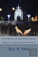 Excruciating Patience