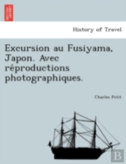 Bertrand.pt - Excursion Au Fusiyama, Japon. Avec Re Pr