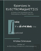Excursions In Electromagnetics