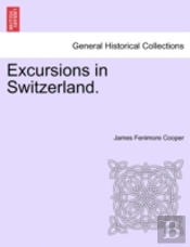 Excursions In Switzerland.