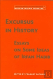 Excursus In History Â€“ Essays On Some Ideas Of Irfan Habib