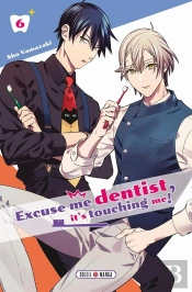 Excuse-Me Dentist, It'S Touching Me! - Excuse Me Dentist, It'S Touching Me ! T06