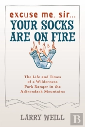 Excuse Me, Sirâ€¦ Your Socks Are On Fire