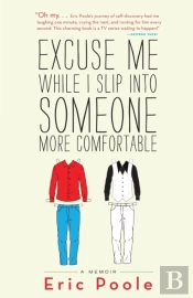 Excuse Me While I Slip Into Someone More