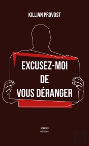 Excusez-Moi De Vous Deranger
