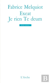 Exeat / Je Rien Te Deum