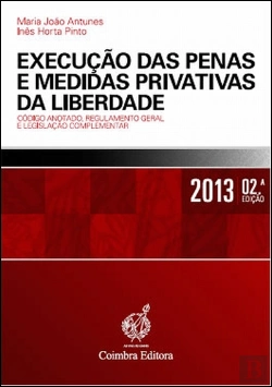Bertrand.pt - Execução das Penas e Medidas Privativas da Liberdade
