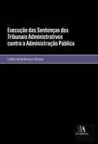 Execução das Sentenças dos Tribunais Administrativos contra a Administração Pública