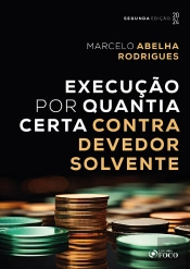 Execução Por Quantia Certa Contra Devedor Solvente - 2ª Ed - 2024