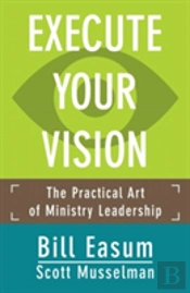 Execute Your Vision