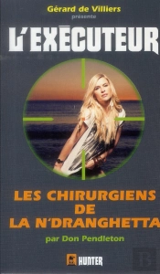 Executeur 307 Les Chirurgiens De La N'Dranghetta