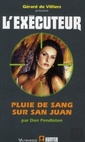 Executeur N 281 Pluie De Sang Sur San Joan