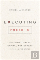 Executing Freedom
