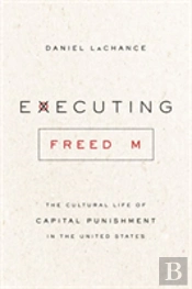 Executing Freedom