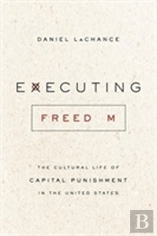 Executing Freedom