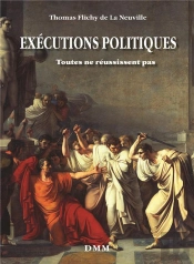 Exécutions Politiques ; Toutes Ne Réussissent Pas