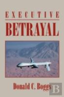 Executive Betrayal