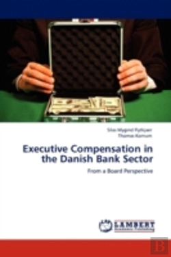 Bertrand.pt - Executive Compensation In The Danish Bank Sector