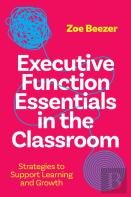 Executive Function Essentials In The Classroom