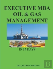 Executive Mba Oil & Gas Management In 15 Days