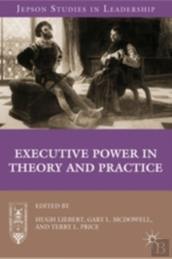Bertrand.pt - Executive Power In Theory And Practice