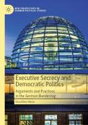 Executive Secrecy And Democratic Politics