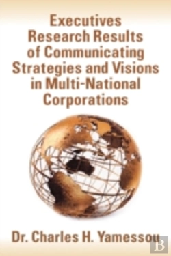 Bertrand.pt - Executives Research Results Of Communicating Strategies And Visions In Multi-National Corporations