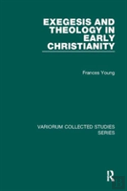Bertrand.pt - Exegesis And Theology In Early Christianity