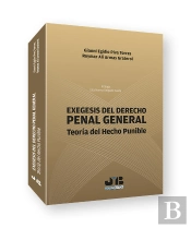 Exegesis Del Derecho Penal General