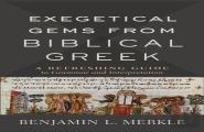 Exegetical Gems From Biblical Greek