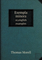 Exempla Minora Or, English Examples