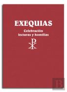 Exequias. Celebración, Lecturas Y Homilías