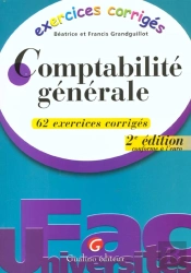 Exercicecomptabilite Generale ; 62 Exercices Corriges ; 2e Edition