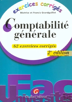 Bertrand.pt - Exercicecomptabilite Generale ; 62 Exercices Corriges ; 2e Edition
