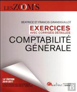 Bertrand.pt - Exercices Avec Corriges Detailles - Comptabilite Generale 2016-2017, 14eme Ed.