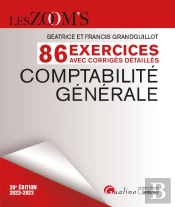 Exercices Avec Corriges Detailles - Comptabilite Generale, 20eme Edition - 85 Exercices Avec Des Cor